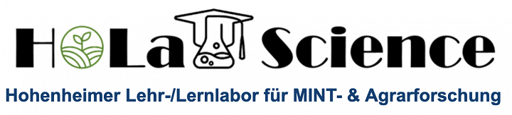 HoLa-Science Schüler Lern-Lehrlabor für MINT- und Agrarforschung